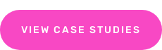 VIEW CASE STUDIES